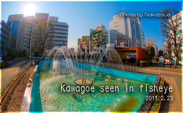 Kawagoe seen in fisheye